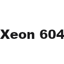 Xeon 604
